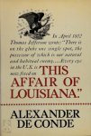 Alexander Deconde - This Affair of Louisiana