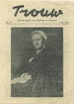 TROUW. - Trouw. Speciale uitgave voor Rotterdam en omstreken 4 Mei 1945. No. 78. Titel: Onze Vorstin.
