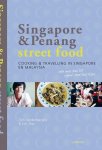 Tom Vandenberghe, Luk Thys - Singapore & Penang street food. Koken & reizen in Singapore en Maleisië met meer dan 60 originele streetfoodrecepten