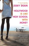 Zoey Dean - Hollywood Is Like High School with Money