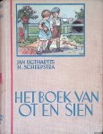 Ligthart, Jan & H. Scheepstra & Cornelis Jetses (geillustreerd door) - Het boek van Ot en Sien