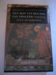 Helene Nolthenius - Een man uit het dal van Speleto   Franciscus tussen zijn tijdgenoten