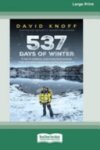 David Knoff - 537 Days of Winter