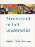 Kruimink, Jan / Jan Germs / Geert Woldman (Achtergronden en uitwerking) - Streektaol in het Underwies, 128 pag. hardcover, gave staat