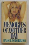 ROBBINS, HAROLD, - Memories of another day.