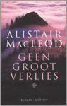 Alistair Macleod - Geen Groot Verlies