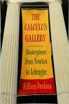 Dunham, William - The Calculus Gallery - Masterpieces from Newton to Lebesgue