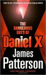 James Patterson 29395 - Dangerous Days of Daniel X