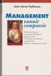 Jean Karel Hylkema - Management vanuit compassie / een handreiking voor verantwoord leidinggeven, geinspireerd door het Tibetaans boeddhisme en gebaseerd op dertig jaar managementervaring