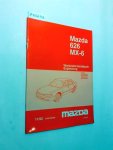Mazda: - Mazda 626 MX-6 Werkstatthandbuch. Ergänzung . Europa JMZ GE76F201 JMZ GE12A201 JMZ GE16J201 JMZ GE82J201 11/92 1349-20-92K