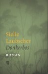 Laubscher, S. - Donkerbos