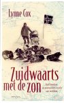 Cox, Lynne - Zuidwaarts met de zon: Roald Amundsen: zijn poolexpedities en zucht naar ontdekking