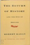 Robert Kagan 41776 - The return of history and the end of dreams