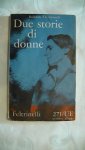 Cristofanelli, Rolando - due storie di donne