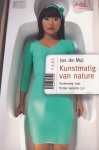 Mul, Jos de - Kunstmatig van nature: Onderweg naar Homo sapiens 3.0 Mul, Jos de - Kunstmatig van nature: Onderweg naar Homo sapiens 3.0