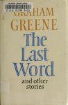 Green, Graham - The Last word