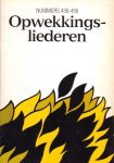 auteur niet vermeld - Opwekkingsliederen. Nummers 439-456