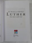 Selderhuis, H.J. Dr. - Luther, een mens zoekt God / Een mens zoekt God.