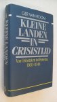 Roon Ger van - Kleine landen in Crisistijd   - Van Oslostaten tot Benelux 1930-1940)