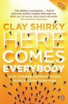 Shirky, Clay - Here Comes Everybody