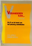 Connirae Andreas, Steve Andreas - Veranderen kan leuk zijn NLP en de kunst van het plezierig ontwikkelen