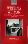 David R. Midgley - Writing Weimar Critical Realism in German Literature, 1918-1933