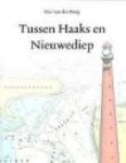 Burg, Ger van der - Tussen Haaks en Nieuwediep ( Nieuw)