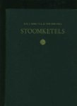 Boks, ir. D.J./ir. L.H. van der Deijl. - Stoomketels