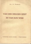 J G Woelderink - Van den Heiligen Geest en van Zijn werk