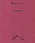 Hugo Claus - Evergreens Omdat o.a. Twintig hommages met nota’s daarbij