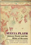Sylvia Plath 76720 - Johnny Panic and the Bible of Dreams Short Stories, Prose and Diary Excerpts