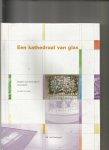Kempen, Ad van - Een kathedraal van glas; relaas van broosheid en kracht KRO 1970-2000