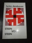 Lucien Dendooven - Steen voor steen Lucien Dendooven - Steen voor steen