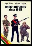 Smith, Digby; Chappell, M - Army Uniforms since 1945