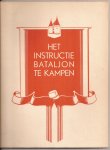 Plot, F.H.J. de - Het Instructie-Bataljon te Kampen. Samengesteld bij gelegenheid der reünie van oud-volontairs op 27-29 juli 1938 te Kampen. Met een woord vooraf van Dr. H. Colijn