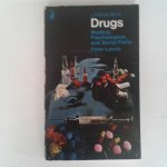 Laurie, Peter - Drugs ; Medical, Psychological,and Social Facts