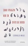 Cornald Maas - Duizend vragen heb ik over de dood
