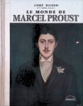 Maurois, André - Le Monde de Marcel Proust