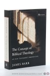 Barr, James. - Concept of Biblical Theology: An Old Testament Perspective.