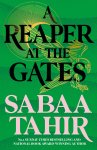 Sabaa Tahir - A Reaper at the Gates