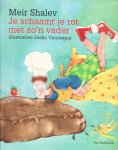 Shalev, Meir - JE SCHAAMT JE ROT MET ZO'N VADER