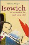 K. Ritzoglou - Isewich, of Het meisje dat niet beter wist
