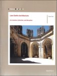 Robert Bork - Late Gothic Architecture , Its Evolution, Extinction  and Reception ,