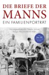 Pils, Holger & Klein, Kerstin & Lahme, Tilmann - Die Briefe der Manns