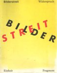 Gachnang, Siegfried Gohr Johannes - Bilderstreit. Widerspruch, Einheit und Fragment in der Kunst seit 1960