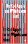 Piet Groenendijk, K. Christiaanse - De Red Apple En Het Wijnhaveneiland The Red Apple Ans Wijnhaven Island