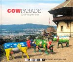 Walter Baumann, Marcel Werren - Cow Parade. Zurich's Lighter Side