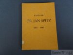 Snijders, Donaat / Vermeire, Staf / Rosiers, Wilfried. - Pastoor dr. Jan Spitz, 1887-1945: bij gelegenheid van zijn honderdste geboortedag en de huldiging te Genk, met de hulp van velen bijeengebracht. Snijders, Donaat / Vermeire, Staf / Rosiers, Wilfried. - Pastoor dr. Jan Spitz, 1887-1945: bij gelegenheid van zijn honderdste geboortedag en de huldiging te Genk, met de hulp van velen bijeengebracht.