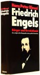 ENGELS, F., BLEUEL, H.P. - Friedrich Engels. Bürger und Revolutionär. Die zeitgerechte Biographie eines grossen Deutschen.