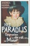 Hunniger, Andrea - Het paradijs. Opgroeien na de val van de muur